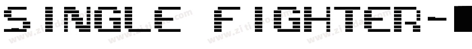 Single Fighter字体转换